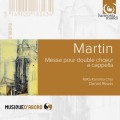 馬丁：雙合唱團彌撒、精靈之歌　Frank Martin：Mass for Double Choir & Songs of Arie